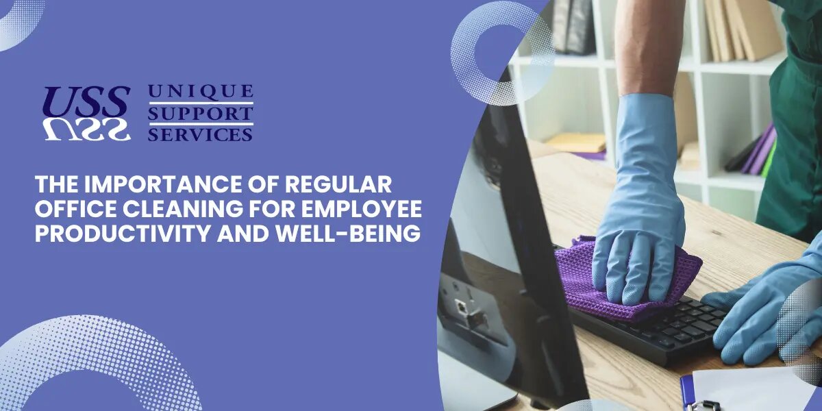 The Importance of Regular Office Cleaning